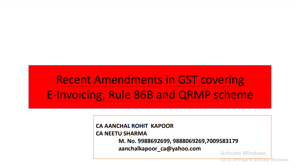 Recent Amendments in GST covering E-Invoicing, Rule 86B and QRMP scheme.