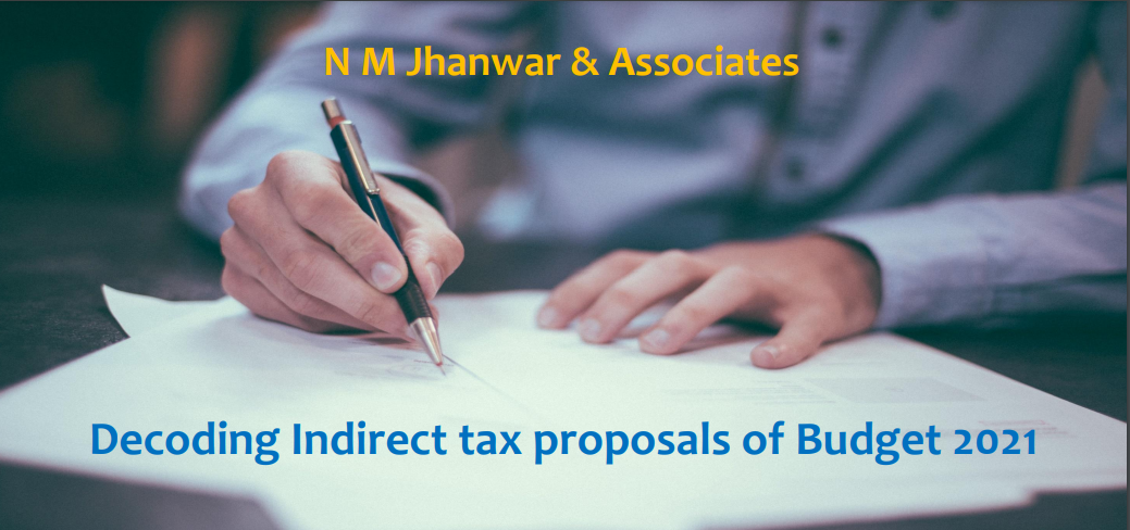Decoding Indirect tax proposals of Budget 2021
