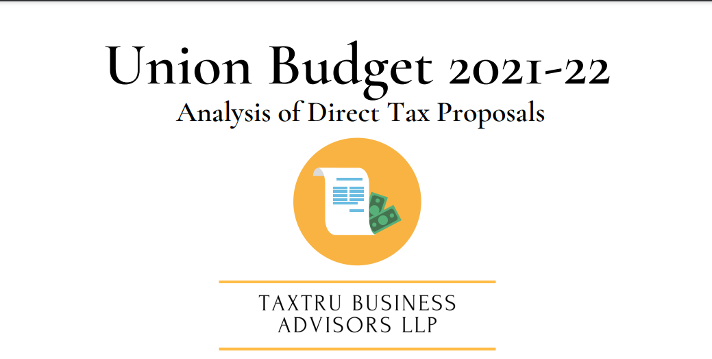 Union Budget 2021-22 Analysis of Direct Tax Proposals