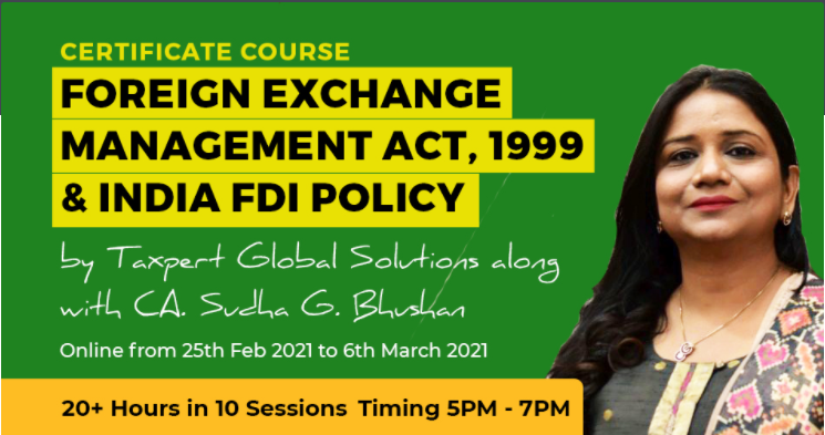 Join our Comprehensive Course starting from 25th Feb. on Foreign Exchange Management Act by Sudha G Bhushan