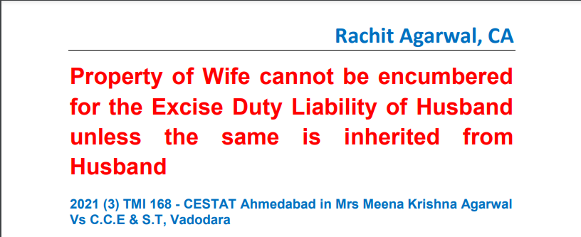 Property of Wife cannot be encumbered for the Excise Duty Liability of Husband unless the same is inherited from Husband