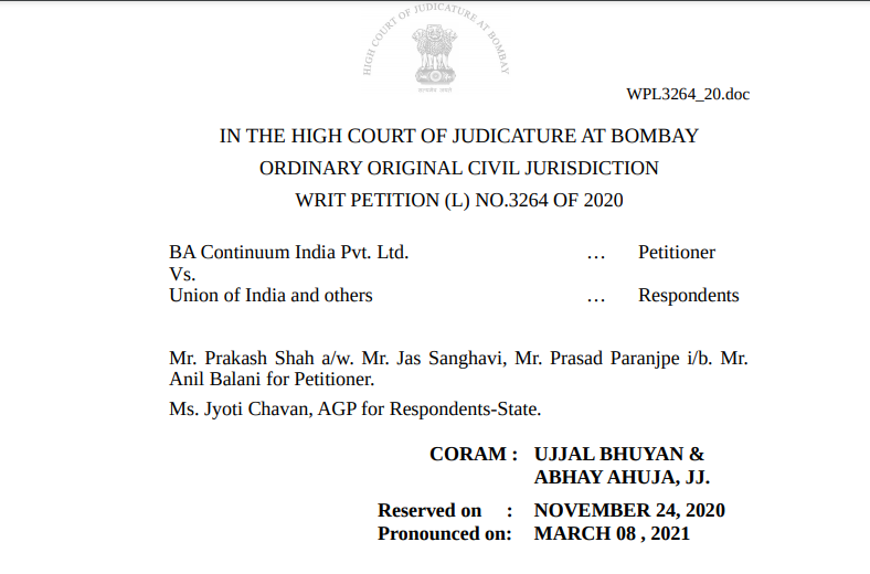 Bombay HC in the case of BA Continuum India Pvt. Ltd. Versus Union of India
