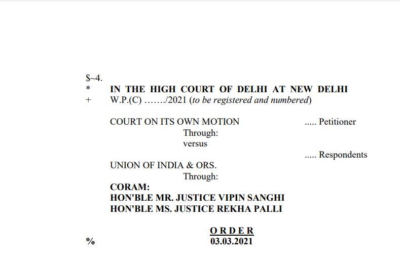 Delhi HC in the case of Court On Its Own Motion Versus Union of India