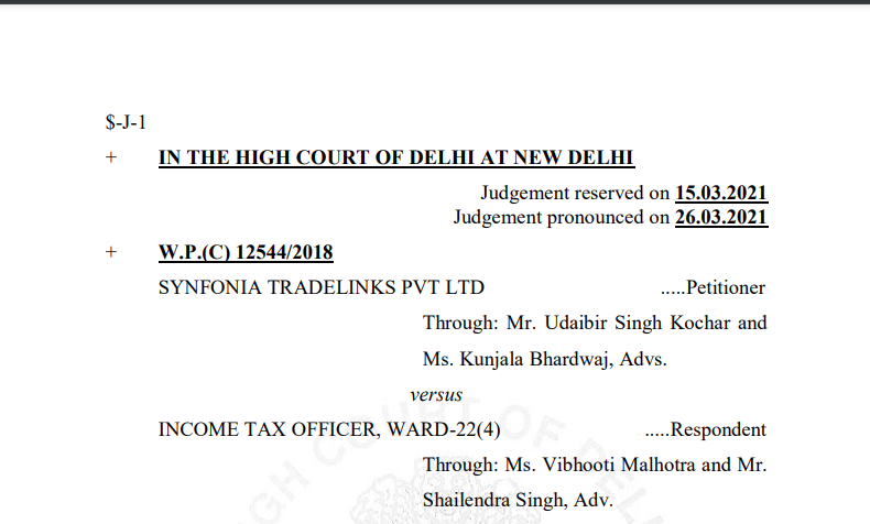 Delhi HC in the case of Synfonia Tradelinks Pvt Ltd Versus Income Tax Officer