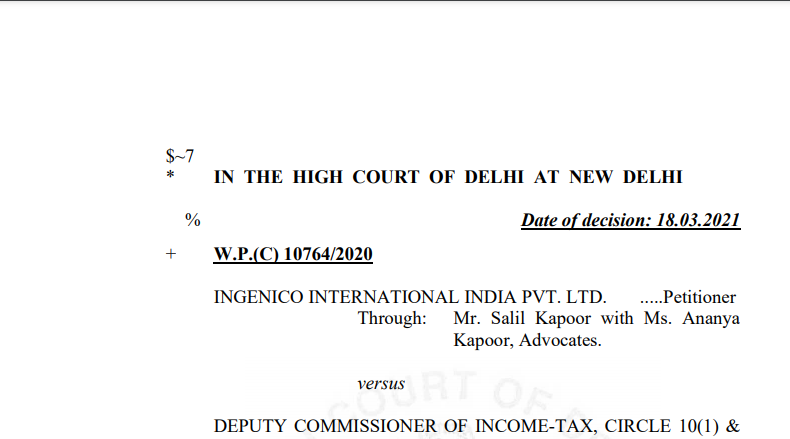 Delhi HC in the case of Ingenico International India Pvt. Ltd Versus Deputy Commissioner of Income-Tax