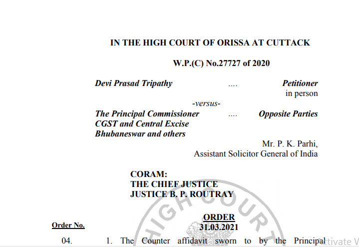  Orissa HC in the case of Devi Prasad Tripathy V/s. The Principal Commissioner of CGST