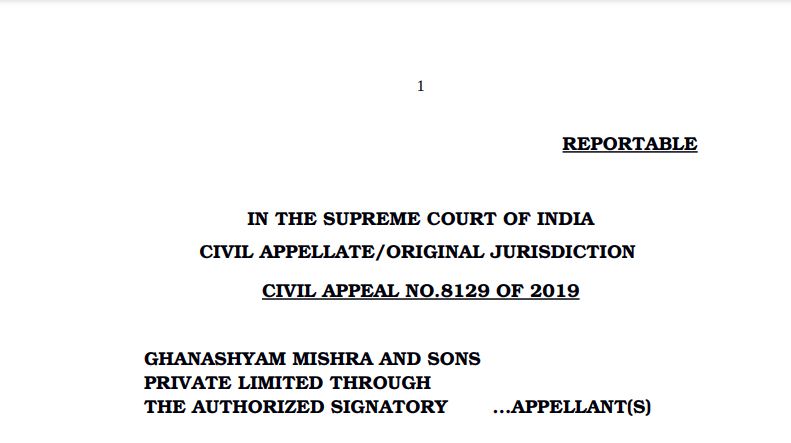 SC Order in the case of Ghanashyam Mishra And Sons Private Limited V/s. Edelweiss Asset Reconstruction Company Limited.