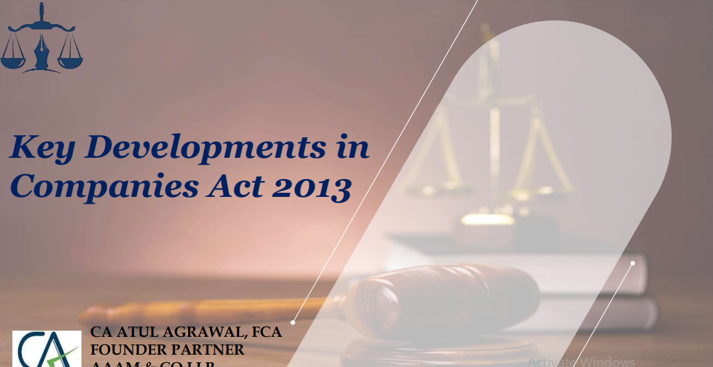 Key Developments in Companies Act 2013