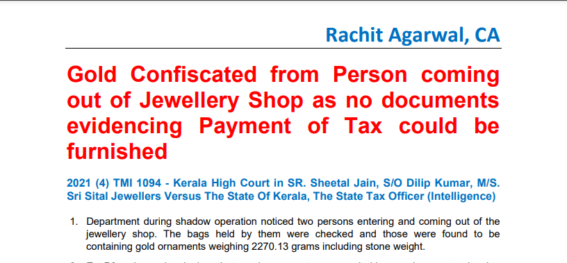 Gold Confiscated from Person coming out of Jewellery Shop as no documents evidencing Payment of Tax could be furnished 