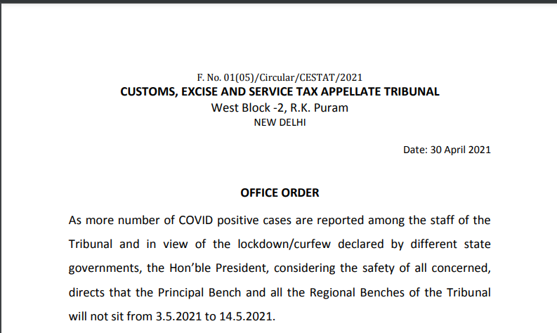 CESTAT Order on suspension of the benches from 3.5.2021 to 14.5.2021 due to Covid-19.