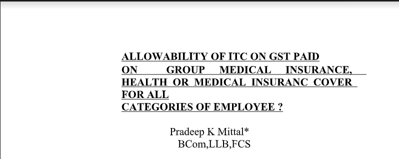 Allowability of ITC on GST paid on group medical insurance, health or medical insurance cover for all categories of employees. 