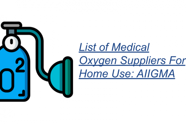 List Of Medical Oxygen Suppliers For Home Use: AIIGMA