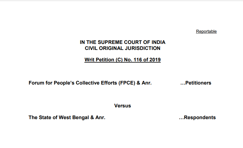 Supreme Court in the case of Forum for People’s Collective Efforts (FPCE) Versus The State of West Bengal 