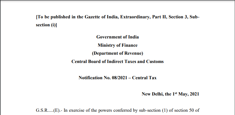 Notification No. 08/2021 – Central Tax. 