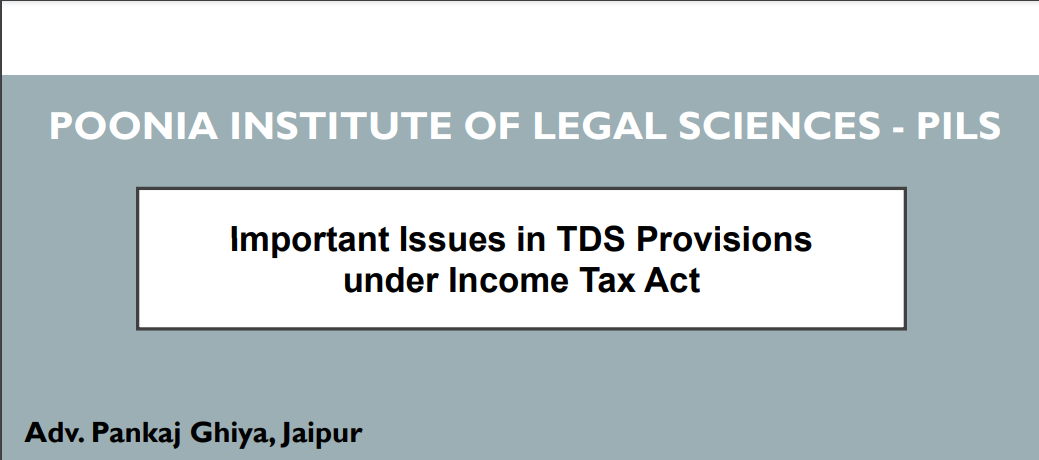 Important Issues in TDS Provisions under Income Tax Act