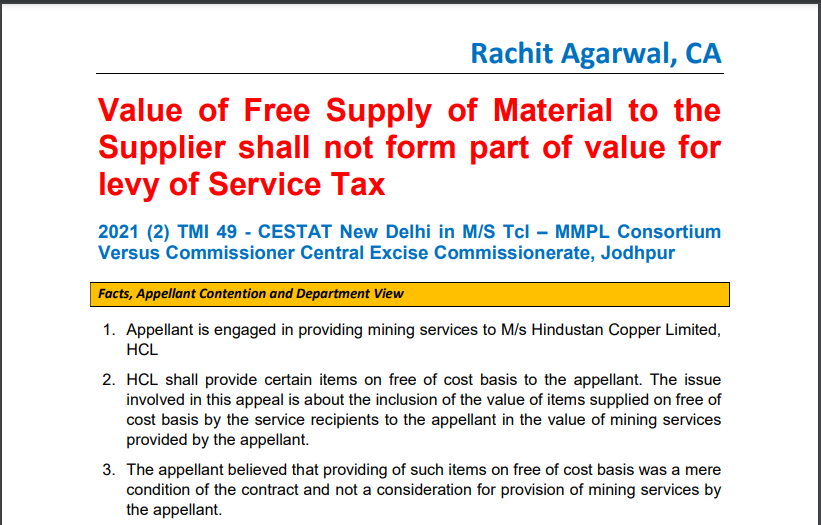 Value of Free Supply of Material to the Supplier shall not form part of the value for levy of Service Tax.