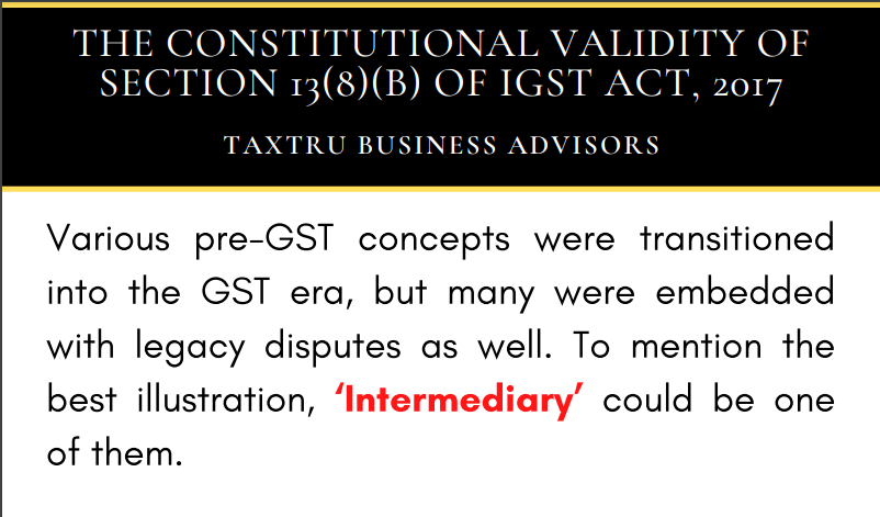 The Constitutional Validity of Section 13(8)(B) of IGST Act 2017