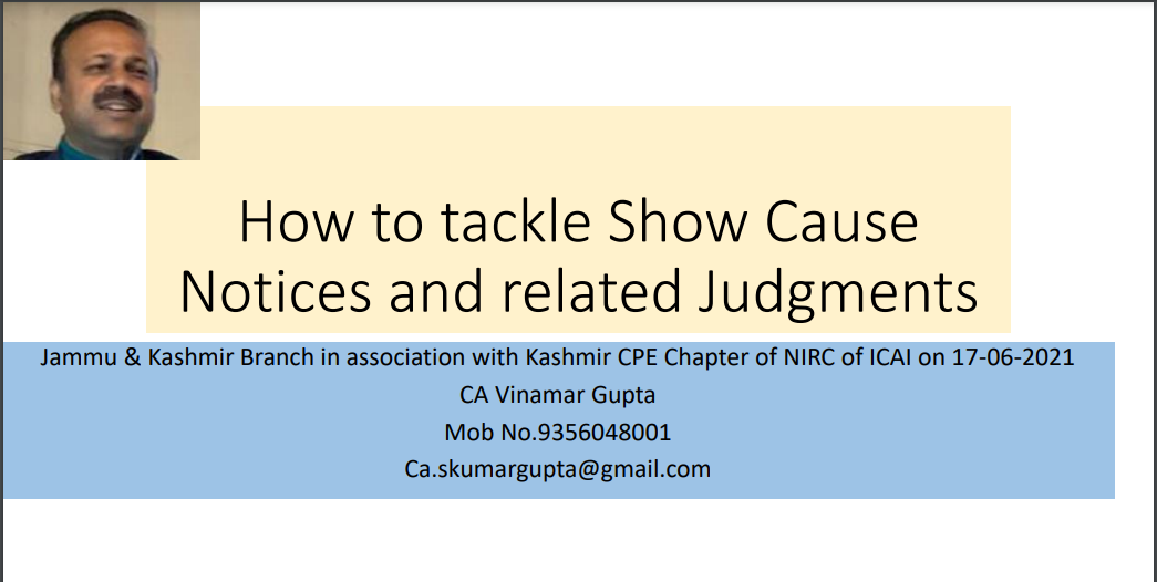 How to tackle Show Cause Notices and related Judgments. 