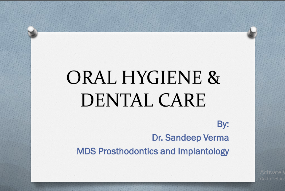 Oral Hygiene & Dental Care