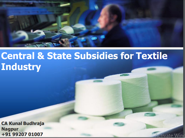 Central & State Subsidies for Textile Industry