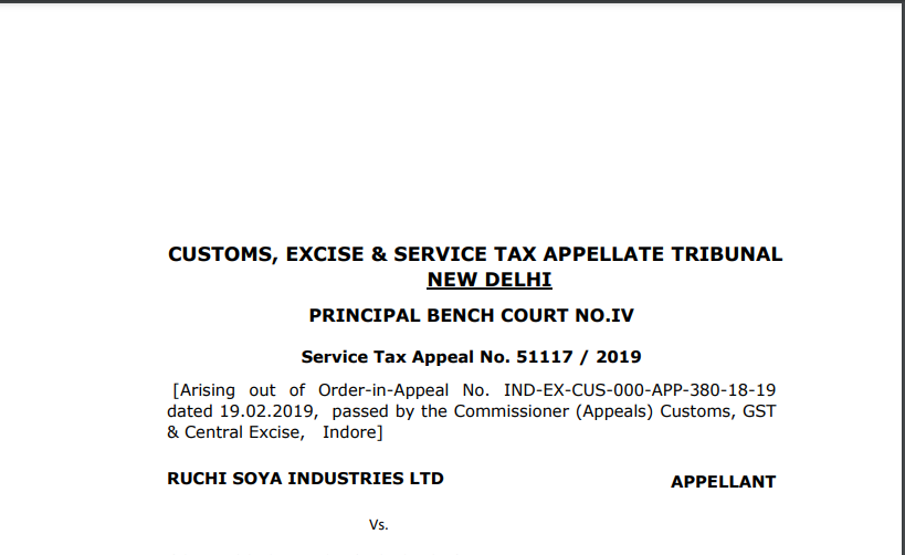 CESTAT Order in the case of Ruchi Soya Industries Ltd