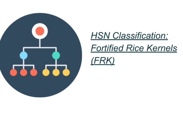 HSN Classification: Fortified Rice Kernels (FRK)