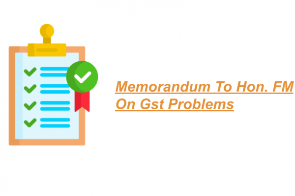 Memorandum To Hon. FM On Gst Problems