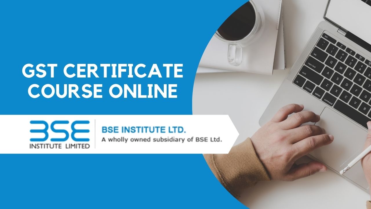 BSE institute gst course