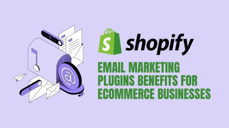 Email Marketing Plugins benefits For Ecommerce Businesses