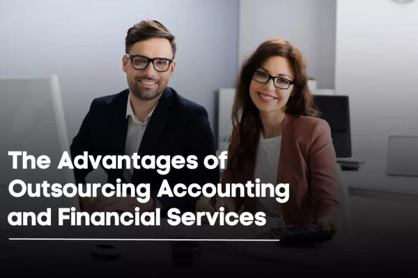 The-Advantages-of-Outsourcing-Accounting-and-Financial-Services