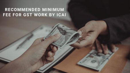 Recommended minimum fee for gst work by icai