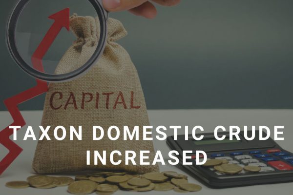 Taxon domestic crude increased